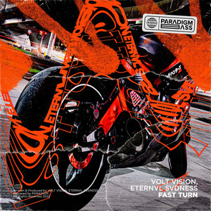 Fast Turn by VOLT VISION, ETERNVL SVDNESS