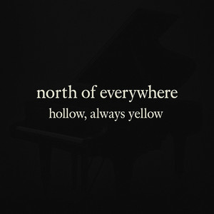 hollow, always yellow