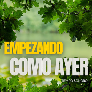 Empezando Como Ayer by Tiempo Sonoro
