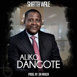 Shatta Wale - Aliko Dangote