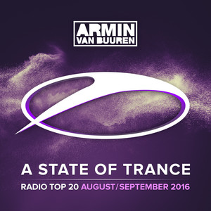 A State Of Trance Radio Top 20 - August / September 2016 (Including Classic Bonus Track) album