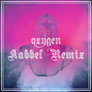 Oxygen - Kabbel Remix by Cage Fight, Kabbel