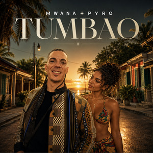 Tumbao by Mwana Pyro, SamboProd
