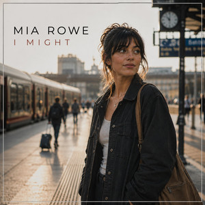 Maybe I Won't by Mia Rowe