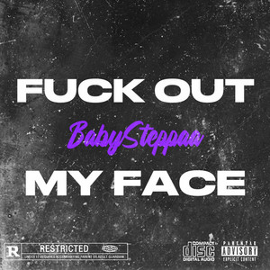 Fuck Out My Face