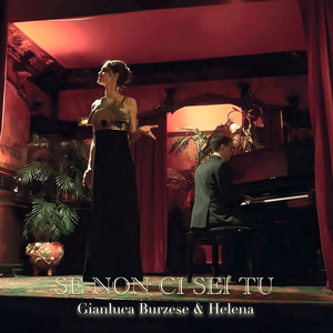 Gianluca Burzese & Helena - Se Non CI Sei Tu
