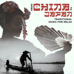 From China to Japan: Traditional Music for Relax album