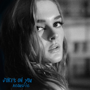Joke's On You - song and lyrics by Charlotte Lawrence
