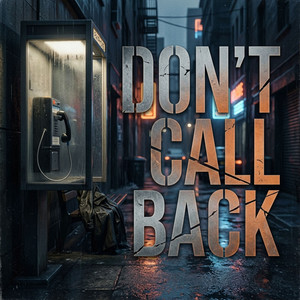 Don't Call Back by Smurkio Da Voice