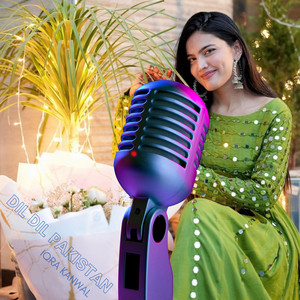 Iqra Kanwal - Dil Dil Pakistan