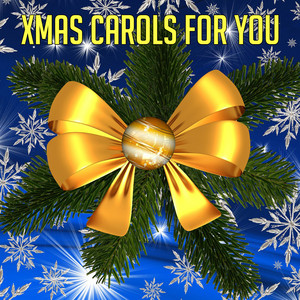 Xmas Carols For You album