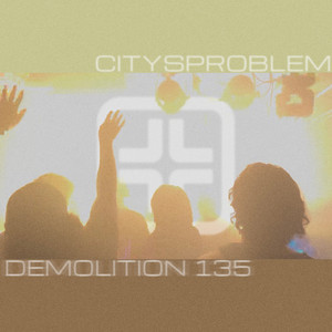 Demolition 135 by CITYSPROBLEM