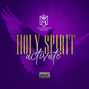 Jharmony - Holy Spirit Activate