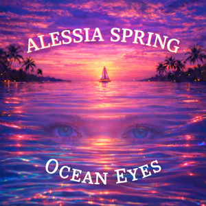 Ocean Eyes by Alessia Spring