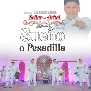 La Súper Banda Señor del Árbol - Sueño o Pesadilla