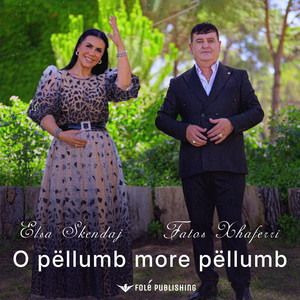 Elsa Skendaj & Fatos Xhaferri - O pëllumb more pëllumb