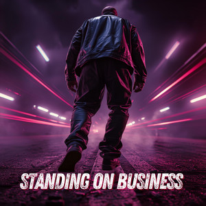 Standing On Business