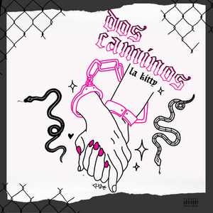 Dos Caminos - song and lyrics by La Kitty | Spotify