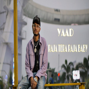 Yaad by Raja (Tera Raja Baby)