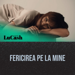 LuCash Music - Fericirea pe la mine (feat. Leya)