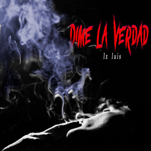 Dime la verdad by LZ Luis