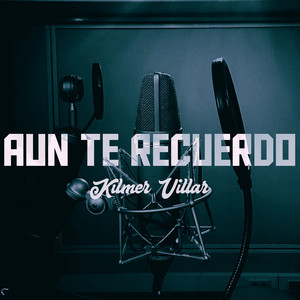 Aun Te Recuerdo - Rnb Ver. by Kilmer Villar