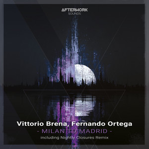 Milan to Madrid by Vittorio Brena, Fernando Ortega