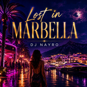 Lost in Marbella - Radio Edit