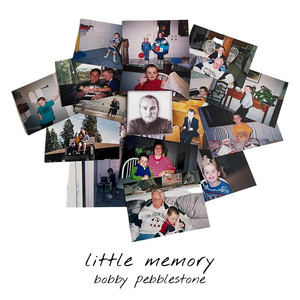 Bobby Pebblestone - Little Memory