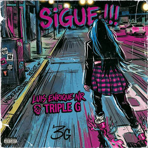 SIGUE!!! by LuisEnrique NR, Triple G
