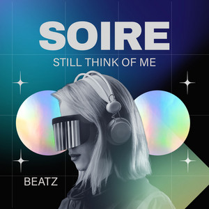 Still Think Of Me by Soire
