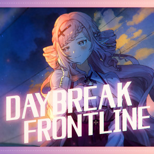 Daybreak Frontline - Rock Version by Malice Evermore