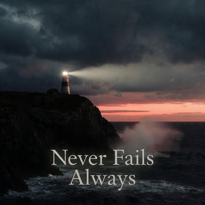 Never Fails Always by ZDavid