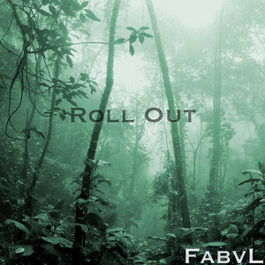 Roll Out by Fabvl
