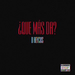 ¿Que Más Da?