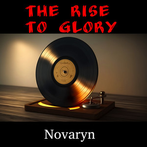 The Rise to Glory by Novaryn
