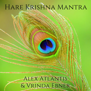 Hare Krishna Mantra by Alex Atlantis, Vrinda Ebner