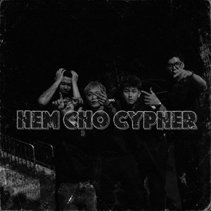HẺM CHỢ CYPHER by Tdog, Kavic, Rice, Mad Dogg