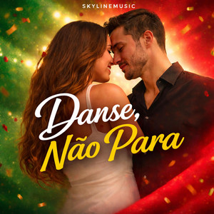 Danse, Não Para by SkylineMusic
