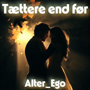 Tættere end før by Alter_Ego