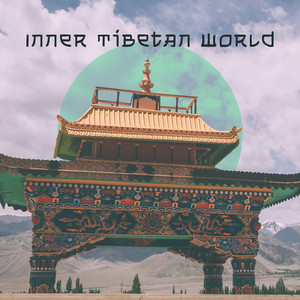 Inner Tibetan World: Calm Mindfulness Meditation with Singing Bowls album