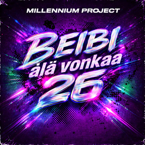 Millennium Project - Beibi älä vonkaa 26
