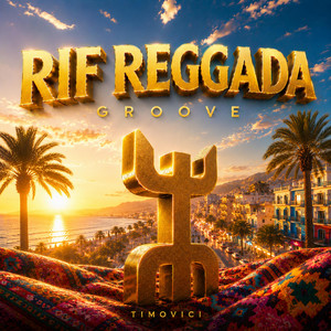 Rif Reggada Groove by Timovici