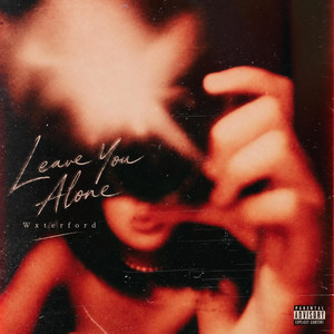 Leave You Alone by Wxterford
