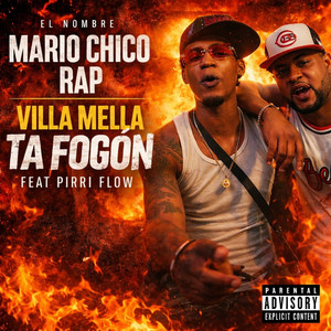 Villa Mella Ta Fogon (Pirri Flow) by Dj Mario, Mario Chico Rap