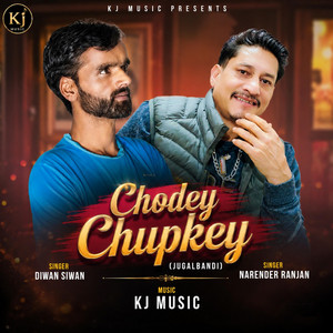 Chodey Chupkey (Jugalbandi) by Diwan Siwan, Narender Ranjan
