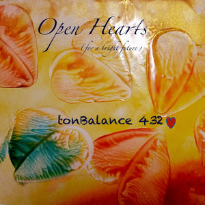 Open Hearts (For a Bright Future) by tonBalance 432