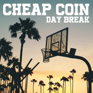 Day Break by Cheap Coin