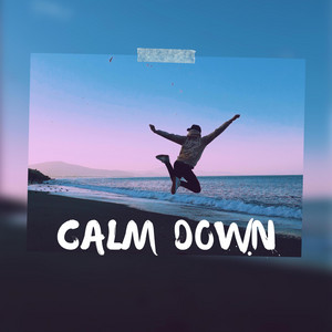 CALM DOWN Baby, calm down, calm down by MIREYA