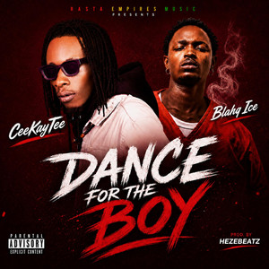 Dance For The Boy (Remix) by CeeKayTee, Blahq Ice